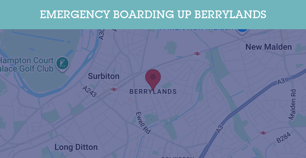 Emergency Boarding Up Services in Berrylands - KT postcode