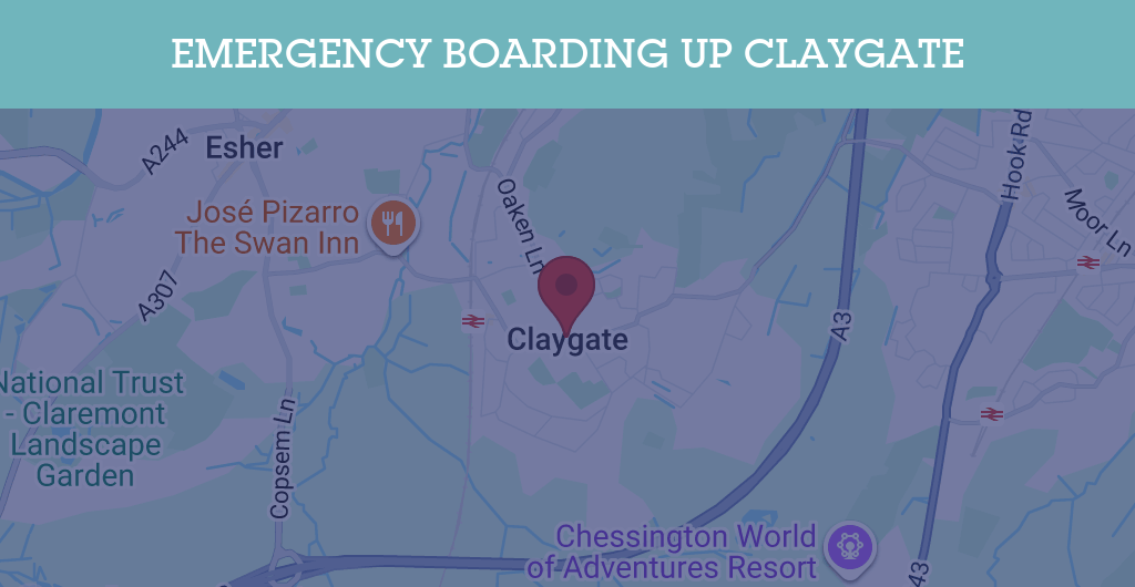Emergency Boarding Up Services in Claygate - KT postcode