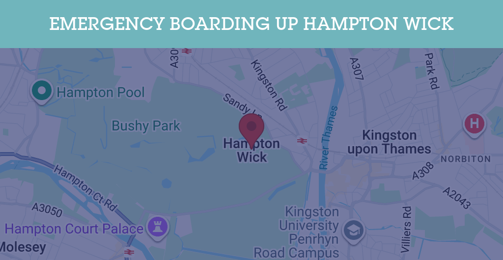 Emergency Boarding Up Services in Hampton Wick - KT postcode