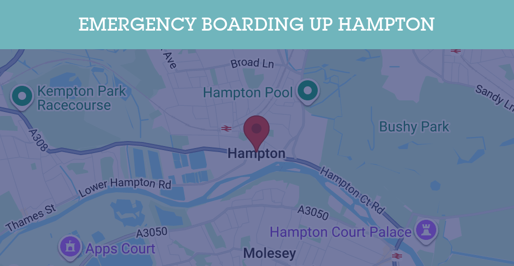 Emergency Boarding Up Services in Hampton - KT postcode