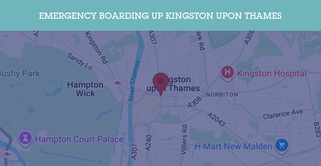 Emergency Boarding Up Services in Kingston upon Thames - KT postcode