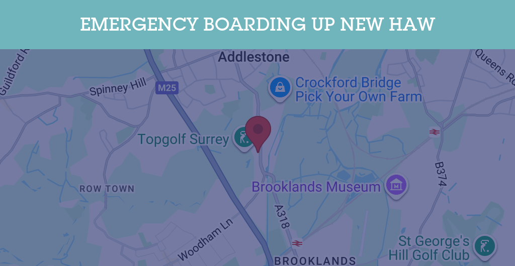 Emergency Boarding Up Services in New Haw - KT postcode