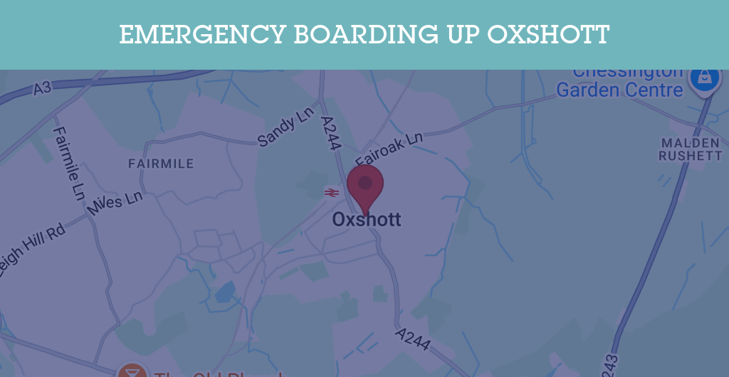 Emergency Boarding Up Services in Oxshott - KT postcode