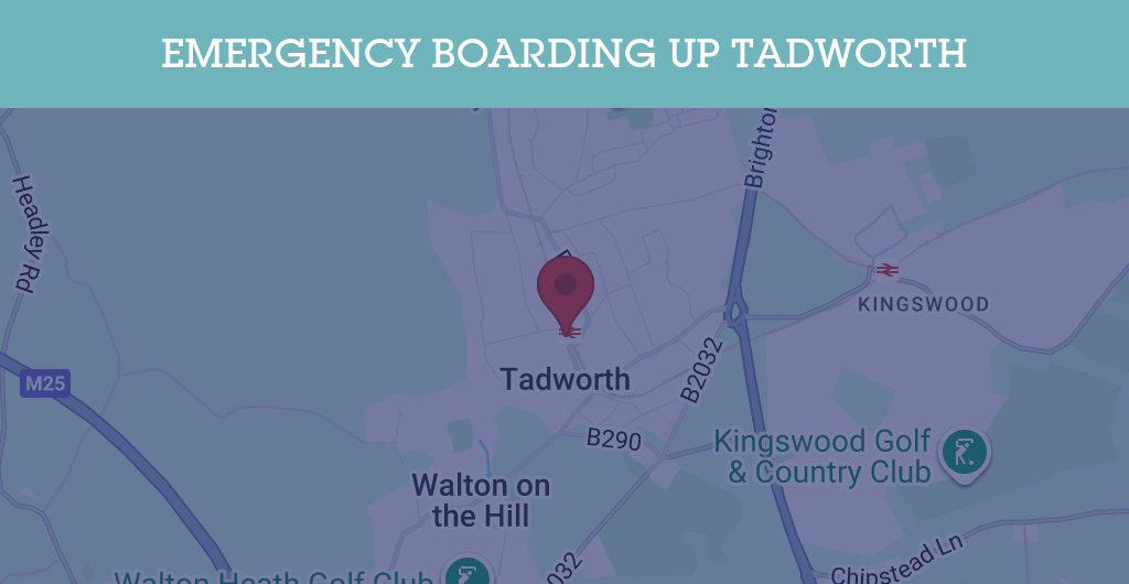 Emergency Boarding Up Services in Tadworth - KT postcode