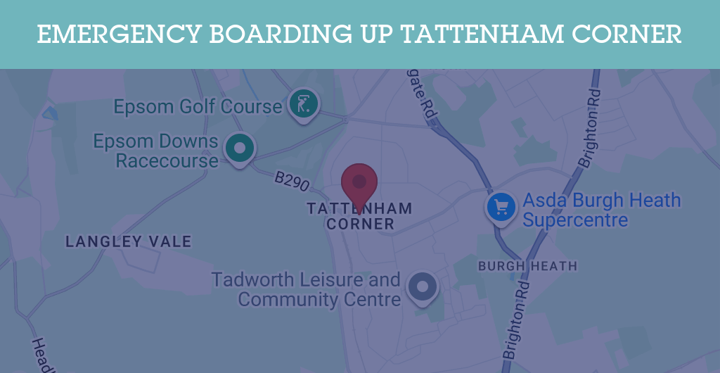 Emergency Boarding Up Services in Tattenham Corner - KT postcode